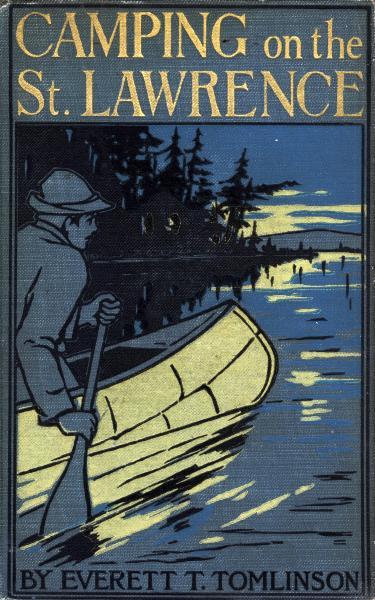 Camping on the St. Lawrence; Or, On the Trail of the Early Discoverers cover