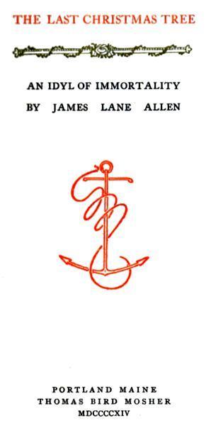The Last Christmas Tree: An Idyl of Immortality cover