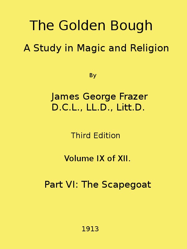 The Golden Bough: A Study in Magic and Religion (Third Edition, Vol. 09 of 12) cover