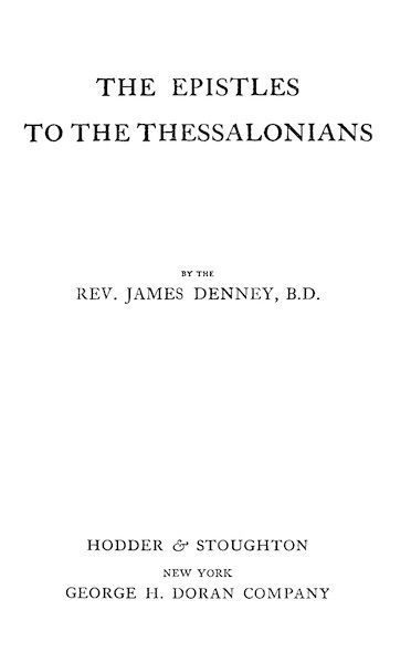 The Expositor's Bible: The Epistles to the Thessalonians cover