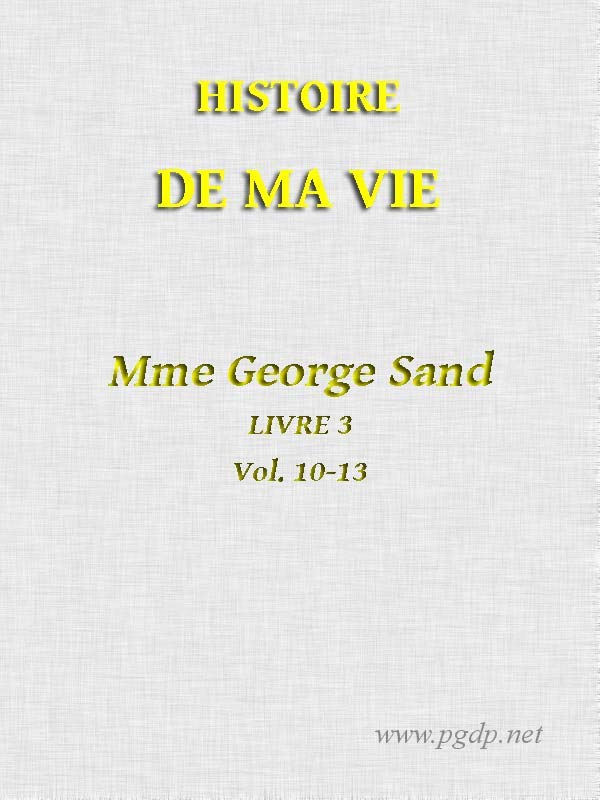 Histoire de ma Vie, Livre 3 (Vol. 10 - 13) cover