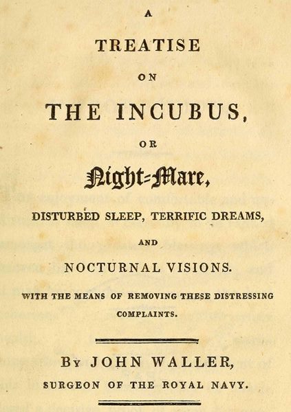 A Treatise on the Incubus, or Night-Mare, Disturbed Sleep, Terrific Dreams and Nocturnal Visions cover