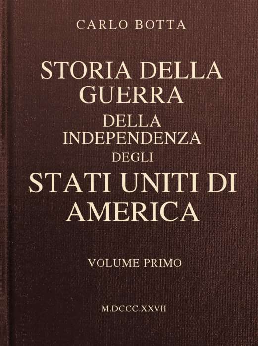 Storia della Guerra della Independenza degli Stati Uniti di America, vol. 1 cover