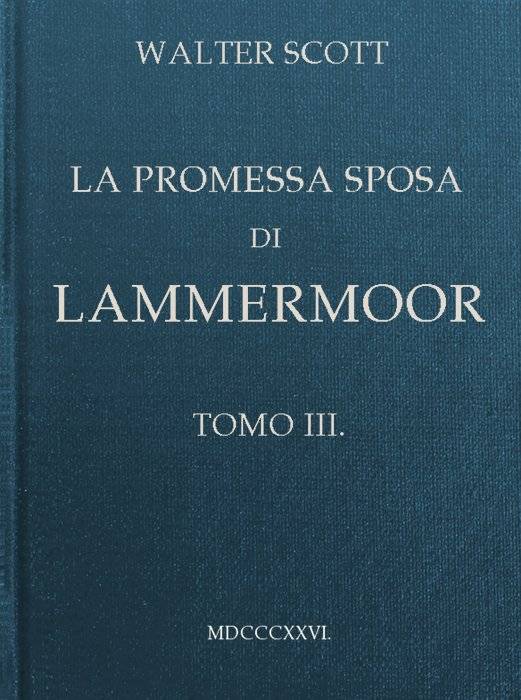 La promessa sposa di Lammermoor, Tomo 3 (of 3) cover
