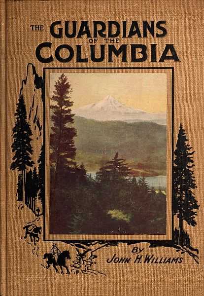 The Guardians of the Columbia / Mount Hood, Mount Adams and Mount St. Helens cover