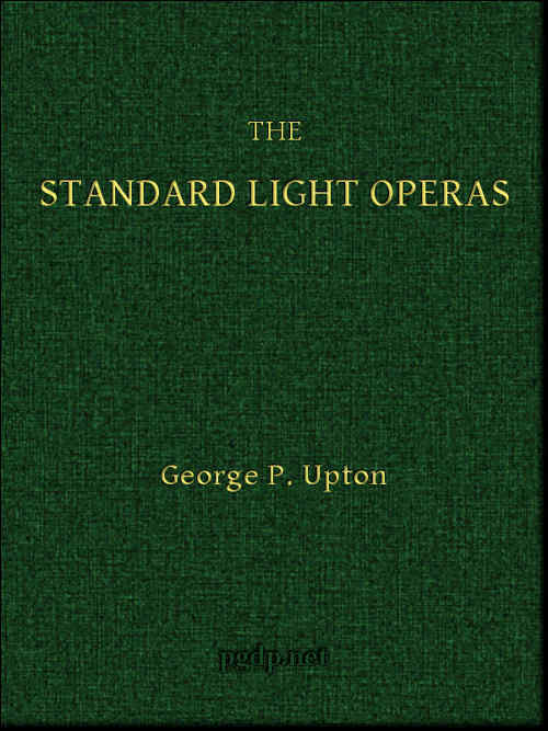 The Standard Light Operas, Their Plots and Their Music cover
