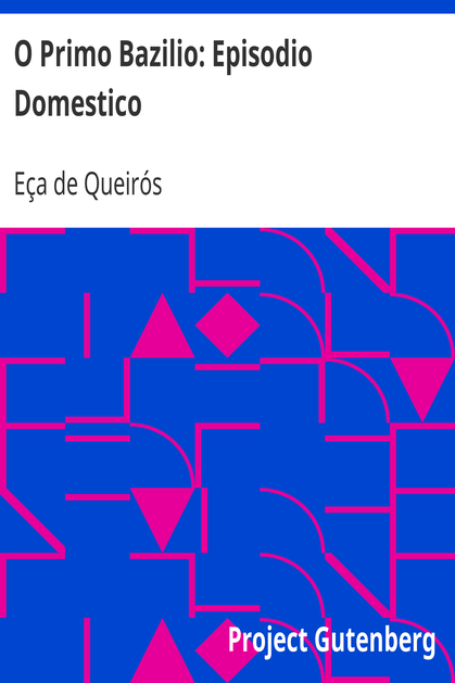 O Primo Bazilio: Episodio Domestico cover