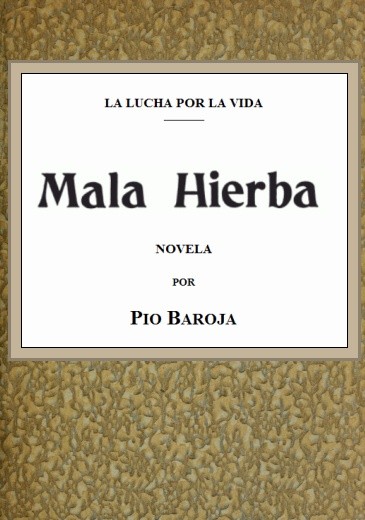 La lucha por la vida: Mala hierba cover