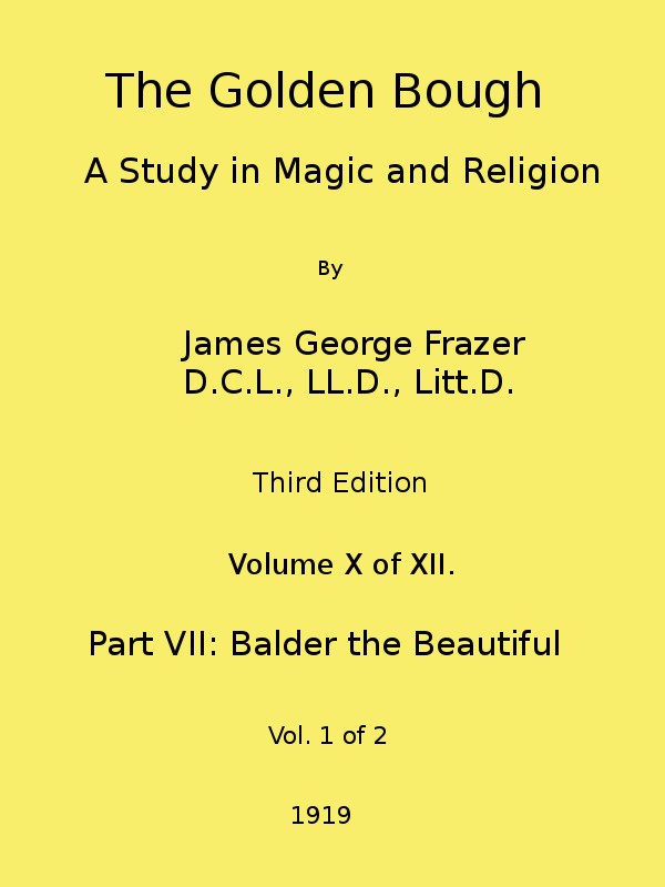 The Golden Bough: A Study in Magic and Religion (Third Edition, Vol. 10 of 12) cover