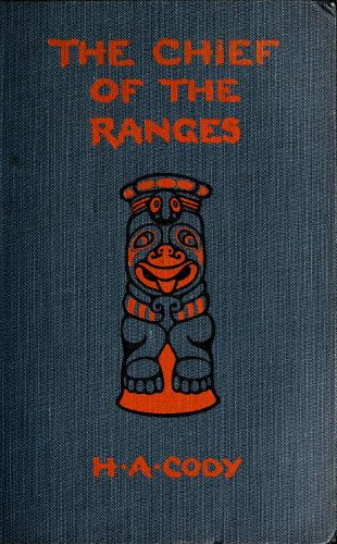 The Chief of the Ranges: A Tale of the Yukon cover