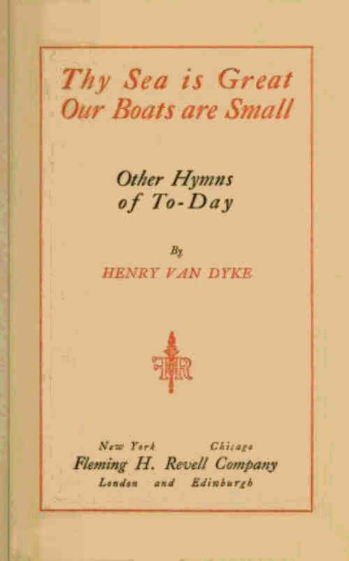 Thy Sea is Great, Our Boats are Small, and Other Hymns of To-Day cover