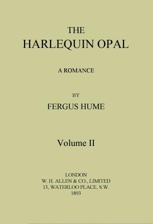 The Harlequin Opal: A Romance. Vol. 2 (of 3) cover