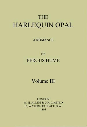 The Harlequin Opal: A Romance. Vol. 3 (of 3) cover
