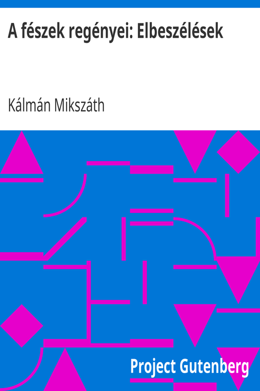 A fészek regényei: Elbeszélések cover