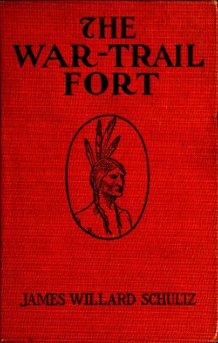 The War-Trail Fort: Further Adventures of Thomas Fox and Pitamakan cover