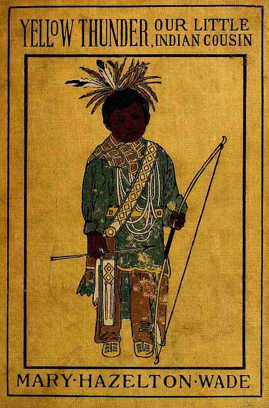 Yellow Thunder, Our Little Indian Cousin cover