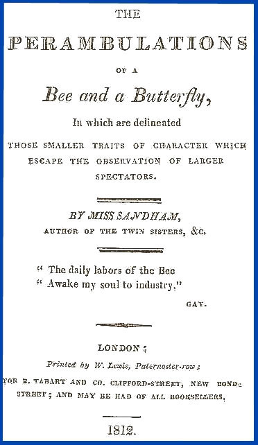The Perambulations of a Bee and a Butterfly, / In which are delineated those smaller traits of character which escape the observation of larger spectators. cover