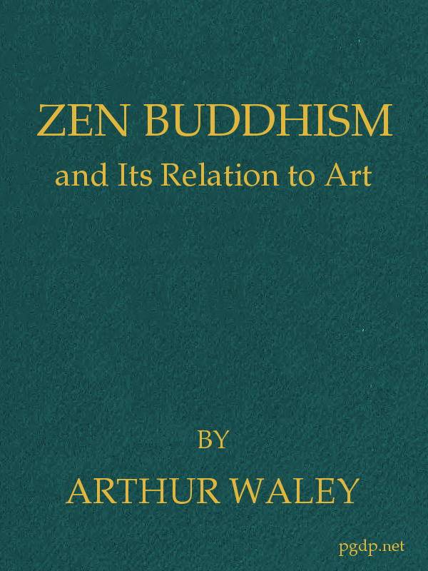 Zen Buddhism, and Its Relation to Art cover