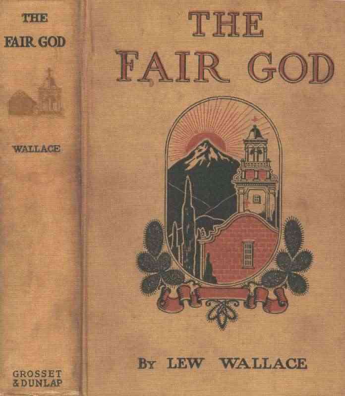 The Fair God; or, The Last of the 'Tzins: A Tale of the Conquest of Mexico cover