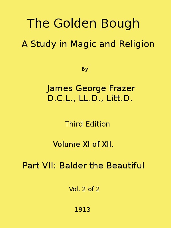 The Golden Bough: A Study in Magic and Religion (Third Edition, Vol. 11 of 12) cover