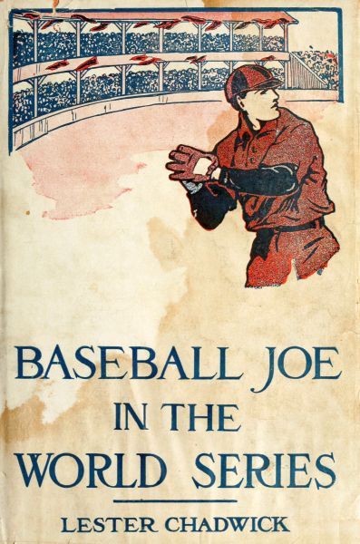 Baseball Joe in the World Series; or, Pitching for the Championship cover