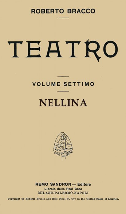 Nellina: Dramma in tre atti / (Taken from Roberto Bracco Teatro, Vol. VII) cover