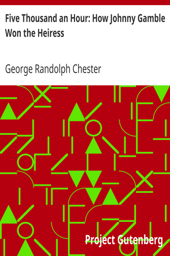 Five Thousand an Hour: How Johnny Gamble Won the Heiress cover