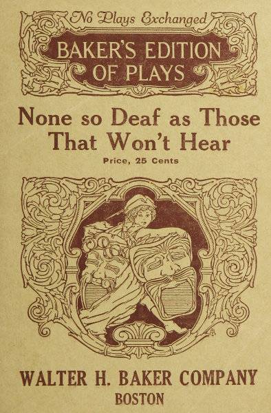 None so deaf as those who won't hear cover