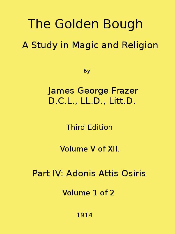 The Golden Bough: A Study in Magic and Religion (Third Edition, Vol. 05 of 12) cover