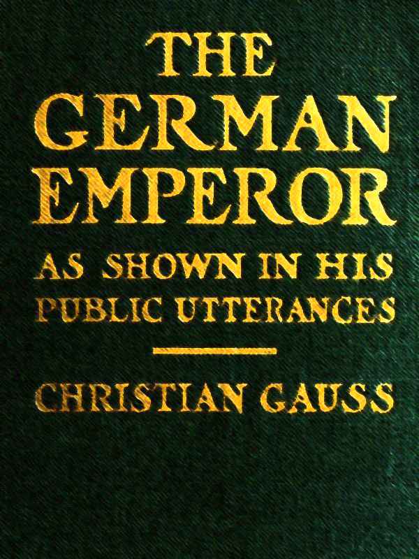 The German Emperor as Shown in His Public Utterances cover