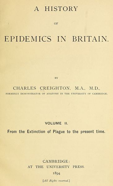 A History of Epidemics in Britain, Volume 2 (of 2) / From the Extinction of Plague to the Present Time cover