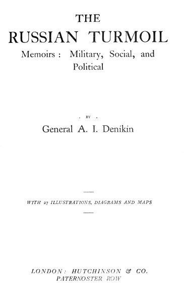 The Russian Turmoil; Memoirs: Military, Social, and Political cover