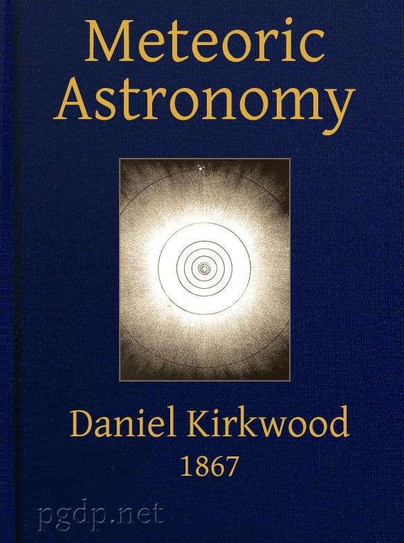 Meteoric astronomy: A treatise on shooting-stars, fire-balls, and aerolites cover