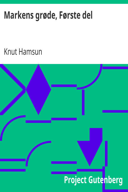 Markens grøde, Første del cover