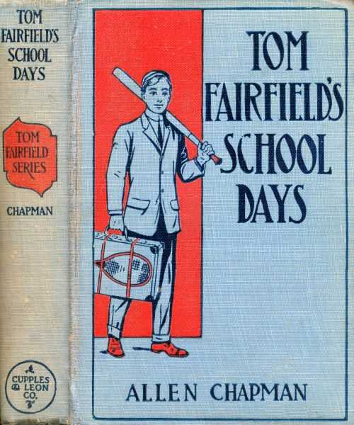 Tom Fairfield's Schooldays; or, The Chums of Elmwood Hall cover