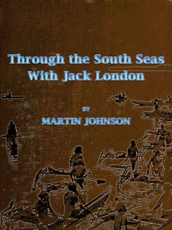 Through the South Seas with Jack London cover