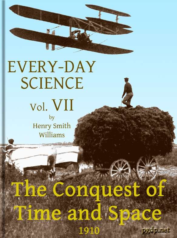 Every-day Science: Volume 7. The Conquest of Time and Space cover
