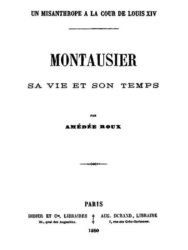 Un Misanthrope à la Cour de Louis XIV: Montausier, sa vie et son temps cover