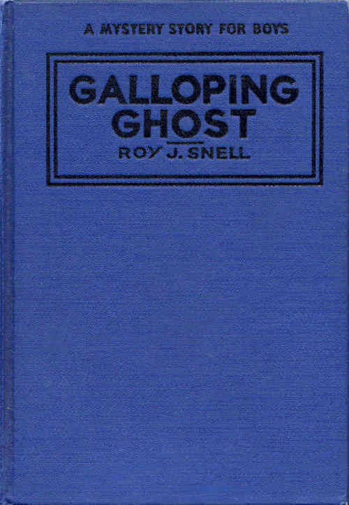 The Galloping Ghost / A Mystery Story for Boys cover