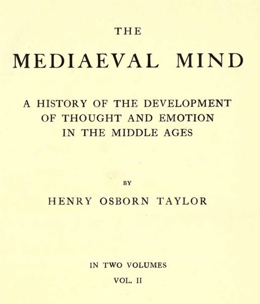 The Mediaeval Mind (Volume 2 of 2) / A History of the Development of Thought and Emotion in the Middle Ages cover