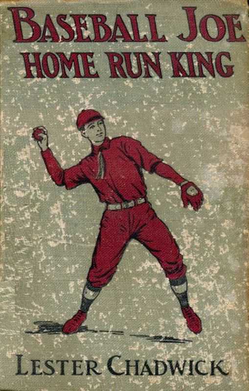 Baseball Joe, Home Run King; or, The Greatest Pitcher and Batter on Record cover