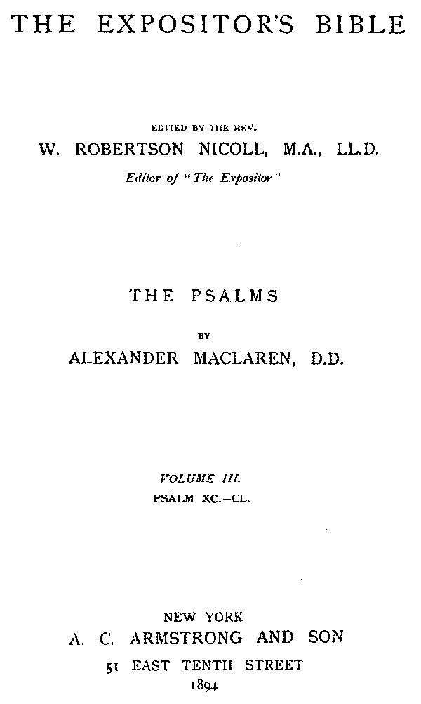 The Expositor's Bible: The Psalms, Vol. 3 / Psalms XC.-CL. cover