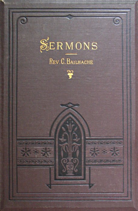 Sermons: Selected from the Papers of the Late Rev. Clement Bailhache cover