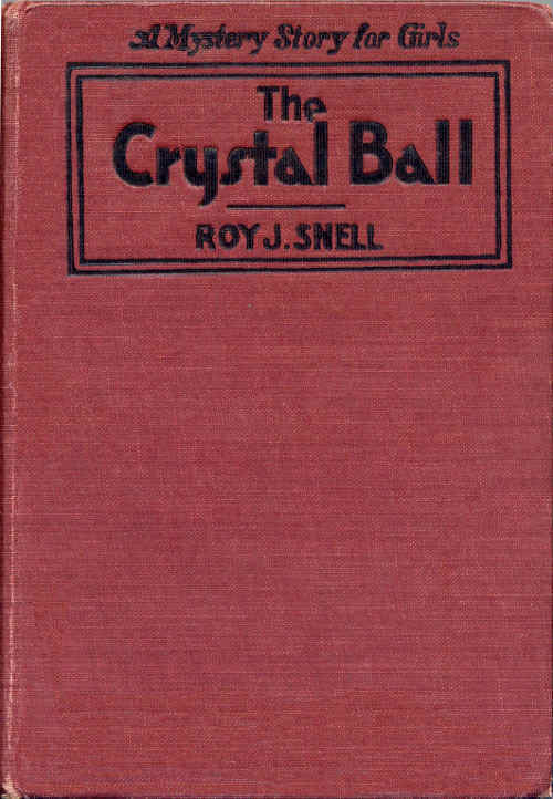 The Crystal Ball / A Mystery Story for Girls cover