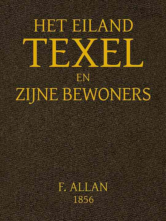 Het Eiland Texel en Zijne Bewoners cover