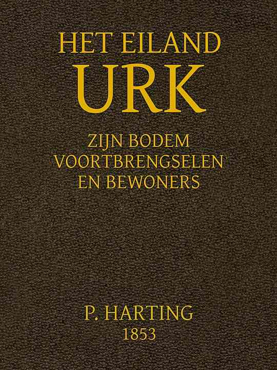 Het Eiland Urk: Zijn Bodem, voortbrengselen en bewoners cover