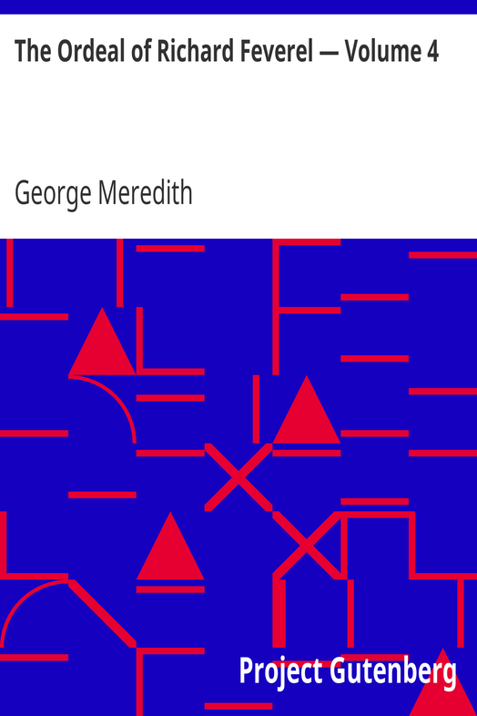 The Ordeal of Richard Feverel — Volume 4 cover