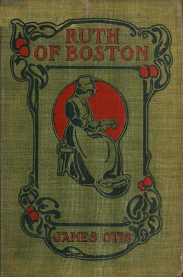 Ruth of Boston: A Story of the Massachusetts Bay Colony cover