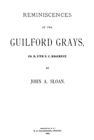 Reminiscences of the Guilford Grays, Co. B., 27th N.C. Regiment cover