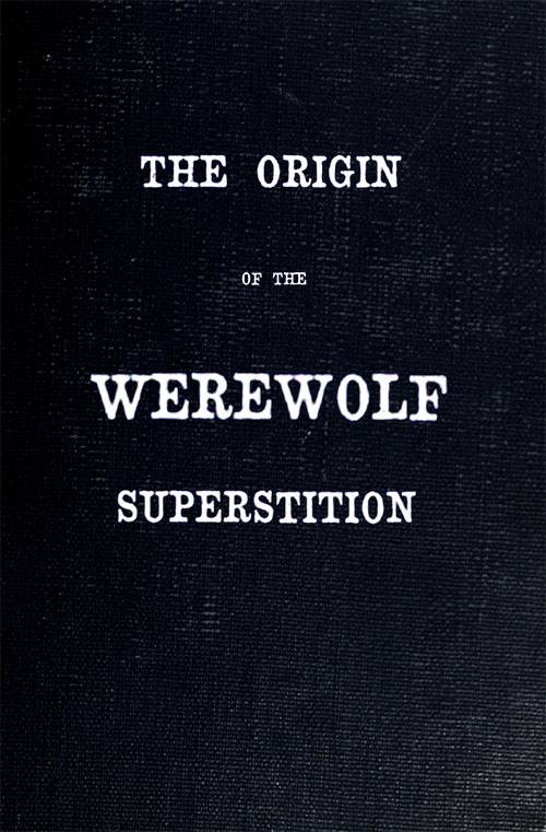 The Origin of the Werewolf Superstition cover